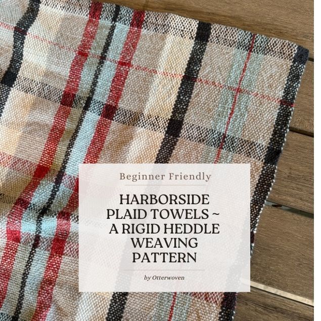 Rigid Heddle Weaving Pattern PDF - Harborside Plaid Towels